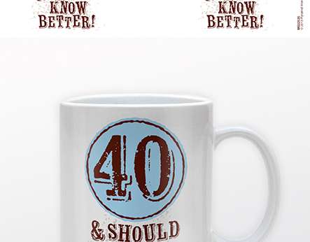Amžius (40 turėtų žinoti geriau) keraminis puodelis - 5050574225359