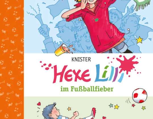 Hexe Lilli    Knister  Hexe Lilli  6  im Fußballfieber