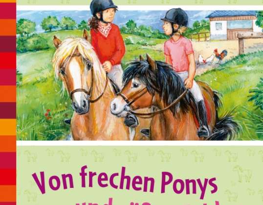 Les plus belles histoires de poneys pour les nouveaux lecteurs / Des poneys effrontés et des poulains mignons Livre