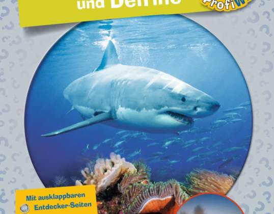 ¿Por qué? ¿Por qué? ¿Por qué? ProfiWissen / Tiburones, ballenas y delfines Volumen 24 Libro