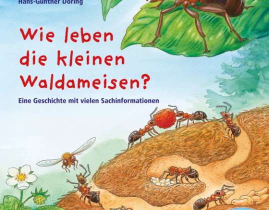 Uma história animal com muitas informações factuais Reichenstetter Como vivem as pequenas formigas da floresta?