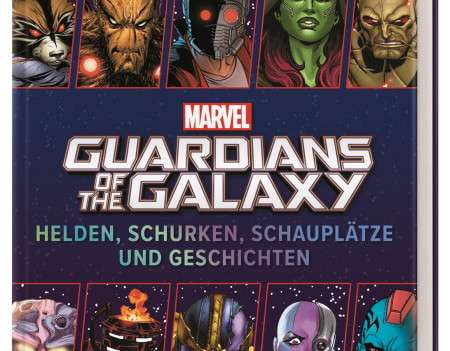 MARVEL Guardians of the Galaxy Helden  Schurken  Schauplätze und Geschichten