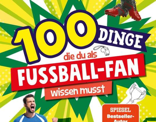 100 lietas, kas jums jāzina kā futbola fanam