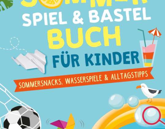 Zomerspelen & knutselboek, zomersnacks, waterspelletjes & dagelijkse tips