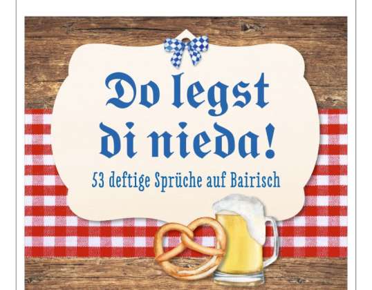 Comic &amp; Humor Calendar Bavarian Sayings 2024 Do legst di nieda